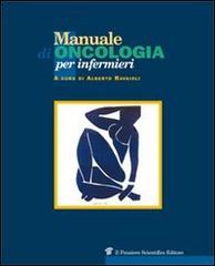 Manuale di oncologia per infermieri di Alberto Ravaioli edito da Il Pensiero Scientifico