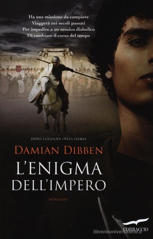 L' enigma dell'impero di Damian Dibben edito da Corbaccio