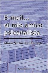 E-mail... al mio amico psicanalista di M. Vittoria Giannetti edito da Aletti