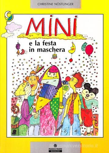 Mini e la festa in maschera di Christine Nöstlinger edito da Franco Cosimo Panini