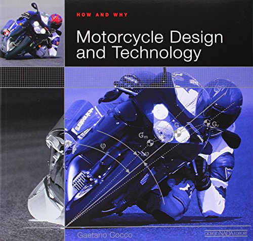 Motorcycle design and technology. How and why. Ediz. illustrata di Gaetano Cocco edito da Nada