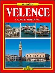 Venezia. Ediz. ungherese edito da Bonechi