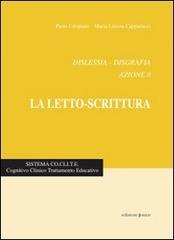 Dislessia-disgrafia. Azione 8: La letto-scrittura di Piero Crispiani, M. Letizia Capparucci edito da Edizioni Junior