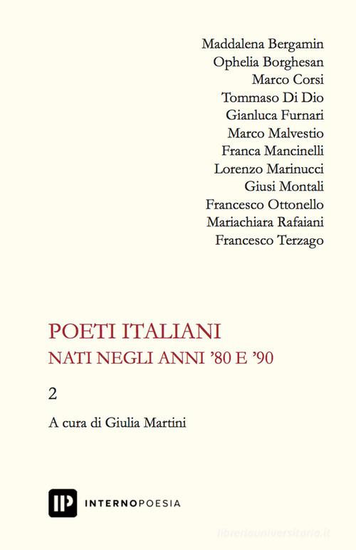 Poeti italiani nati negli anni '80 e '90 vol. 2 edito da Interno Poesia