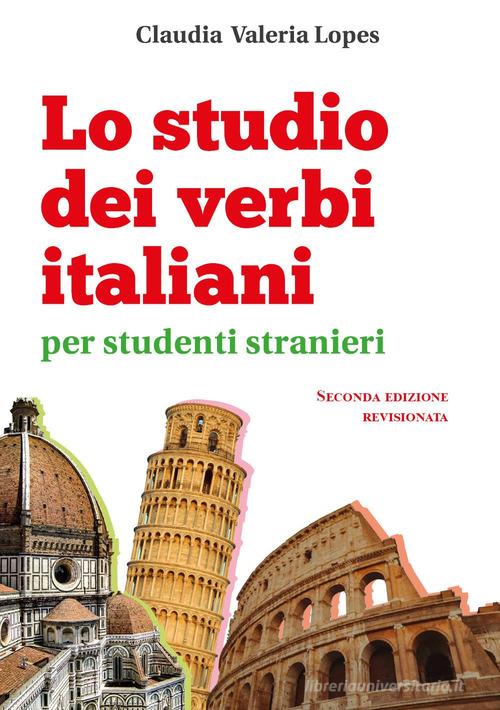 Lo studio dei verbi italiani per studenti stranieri di Claudia Valeria Lopes edito da Youcanprint