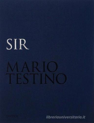 Sir. Ediz. limitata di Mario Testino, Patrick Kinmonth, Pierre Borhan edito da Taschen