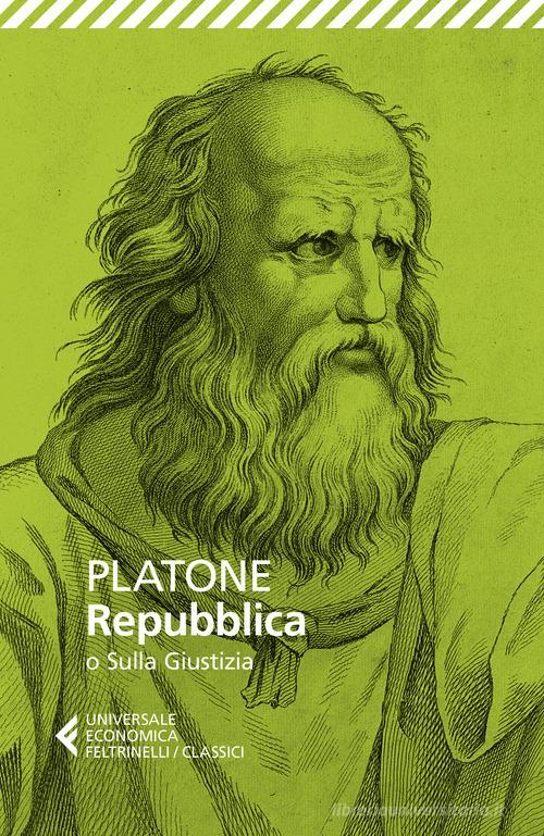 Repubblica o sulla giustizia. Testo greco a fronte vol.1-2 di Platone edito da Feltrinelli