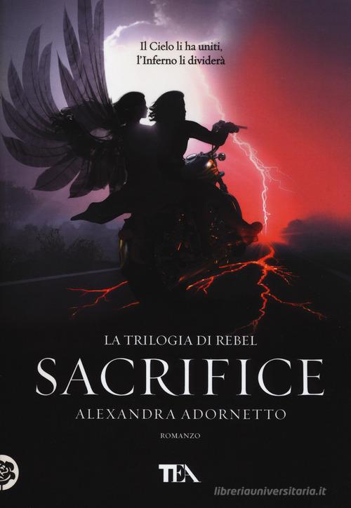 Sacrifice di Alexandra Adornetto edito da TEA