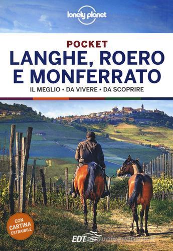 Langhe, Roero e Monferrato. Con Carta geografica ripiegata edito da Lonely Planet Italia