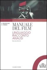 Manuale del film. Linguaggio, racconto, analisi di Gianni Rondolino, Dario Tomasi edito da UTET Università