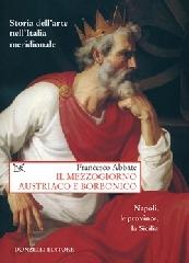 Storia dell'arte nell'Italia meridionale vol.5 di Francesco Abbate edito da Donzelli