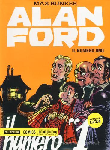 Il numero uno. Alan Ford Supercolor Edition vol.11 di Max Bunker, Magnus edito da Mondadori Comics