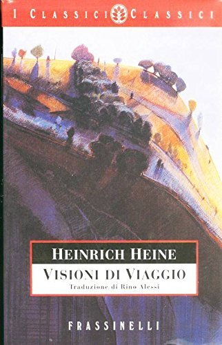 Visioni di viaggio di Heinrich Heine edito da Sperling & Kupfer