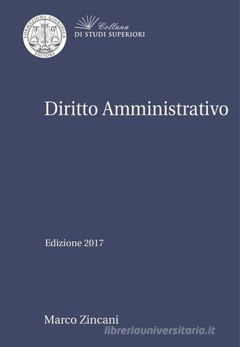 Diritto amministrativo di Marco Zincani edito da Formazione Giuridica
