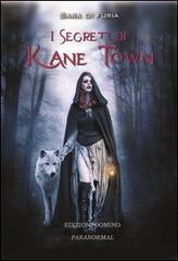 I segreti di Kane Town di Sara Di Furia edito da Domino Edizioni