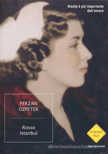 Rosso Istanbul di Ferzan Ozpetek edito da Mondadori