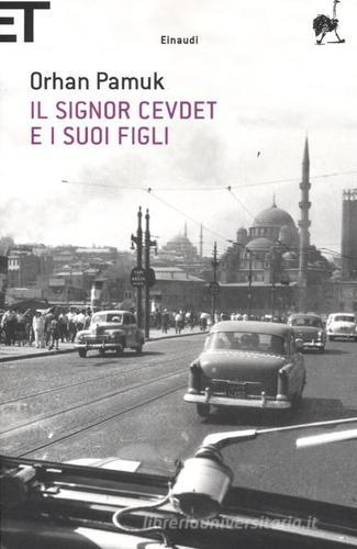 Il signor Cevdet e i suoi figli di Orhan Pamuk edito da Einaudi