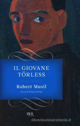 Il giovane Törless di Robert Musil edito da Rizzoli