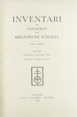 Inventari dei manoscritti delle biblioteche d'Italia vol.84 edito da Olschki