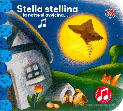 Stella stellina. Ediz sonora. Ediz. deluxe di Antonella Abbatiello, Giovanna Mantegazza edito da La Coccinella