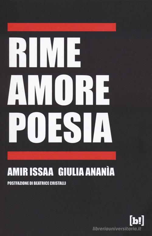 Rime amore poesia di Amir Issaa, Giulia Ananìa edito da Bizzarro Books
