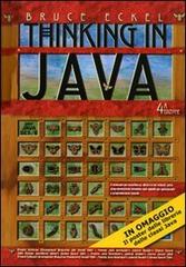 Thinking in Java: I fondamenti-Tecniche avanzate-Concorrenza e interfacce grafiche. Vol. 1-3 di Bruce Eckel edito da Pearson