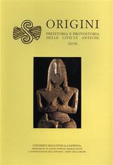 Origini. Rivista di preistoria e protostoria delle civiltà antiche vol.28 edito da Bonsignori