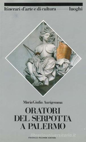 Oratori del Serpotta a Palermo di M. Giulia Aurigemma edito da Palombi Editori