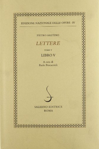 Lettere vol.5 di Pietro Aretino edito da Salerno