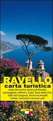 Ravello. Mappa turistica di Ravello e Scala di Gabriele Cavaliere edito da Officine Zephiro