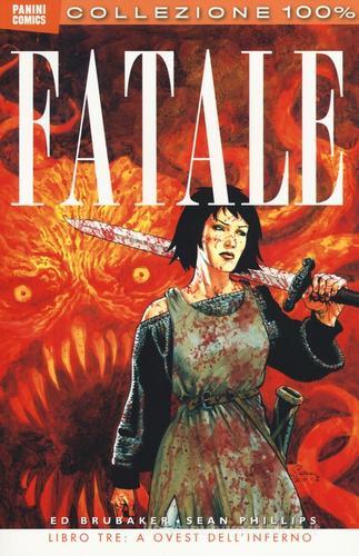Fatale vol.3 di Ed Brubaker edito da Panini Comics