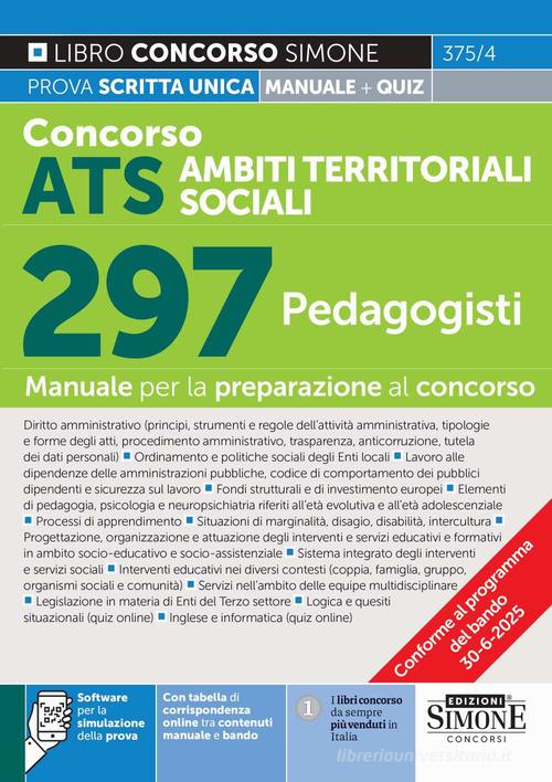 Concorso ATS. Ambiti territoriali sociali. 297 pedagogisti. Con software per la simulazione della prova. Con tabelle di corrispondenza online tra contenuti manuale e edito da Edizioni Giuridiche Simone