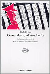 Comandante ad Auschwitz. Memoriale autobiografico di Rudolf Hoss edito da Einaudi