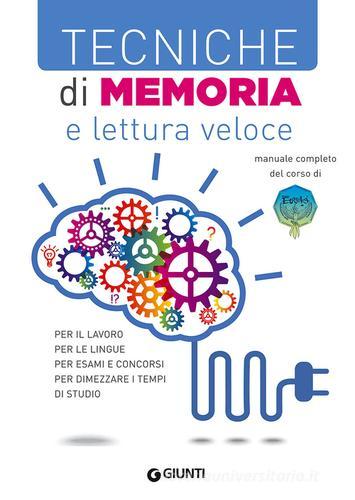 Tecniche di memoria e lettura veloce di Maurizio Possenti, Paola Cuppini edito da Giunti Editore