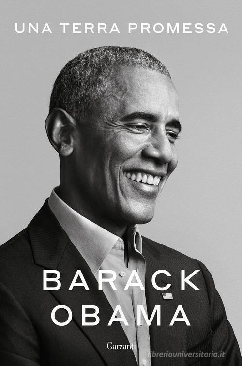Una terra promessa di Barack Obama edito da Garzanti