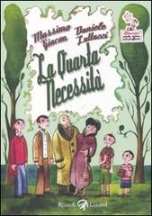 La quarta necessità di Massimo Giacon, Daniele Luttazzi edito da Rizzoli Lizard