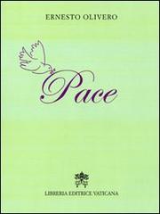 Pace di Ernesto Olivero edito da Libreria Editrice Vaticana