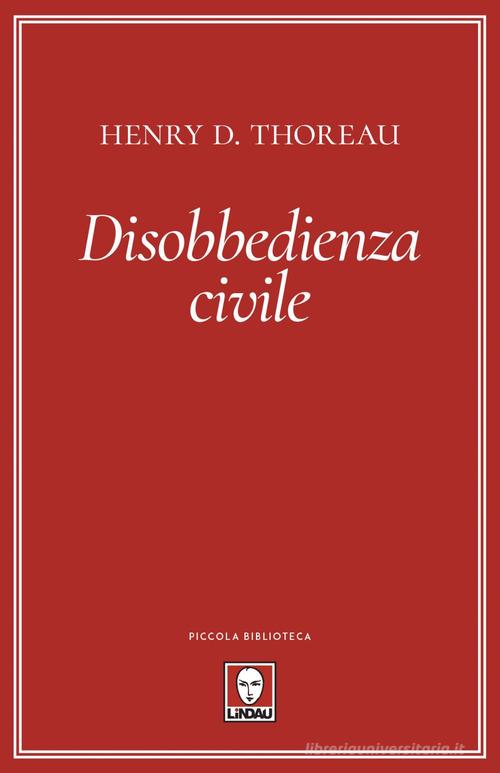 Disobbedienza civile di Henry David Thoreau edito da Lindau