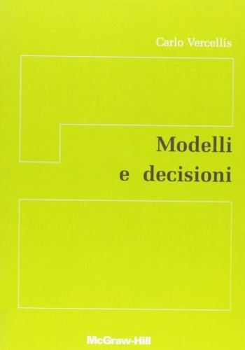 Modelli e decisioni di Carlo Vercellis edito da McGraw-Hill Education