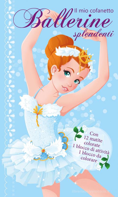 Il mio cofanetto. Ballerine splendenti. Ediz. illustrata. Con 12 matite colorate edito da EL