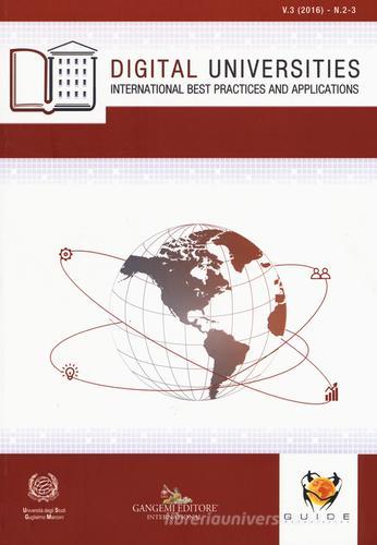 Digital universities. International best practices and applications (2016) vol.3 edito da Gangemi Editore
