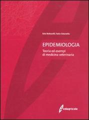 Epidemiologia. Teoria ed esempi di medicina veterinaria di Ezio Bottarelli, Fabio Ostanello edito da Edagricole