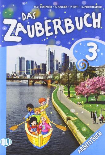 Das zauberbuch. Per la Scuola elementare vol. 3 di Mariagrazia Bertarini, Amalia Hallier, Paolo Iotti edito da ELI