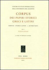 Corpus dei papiri storici greci e latini. Parte B. Storici latini vol.1 edito da Fabrizio Serra Editore