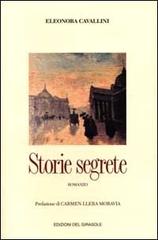 Storie segrete di Eleonora Cavallini edito da Edizioni del Girasole
