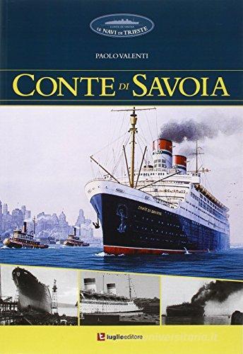 Conte di Savoia di Paolo Valenti edito da Luglio (Trieste)