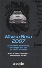 Mondo Bond 2007 edito da Alacrán
