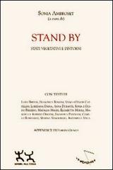 Stand by. Stati vegetativi e dintorni di Sonia Ambroset edito da Sensibili alle Foglie