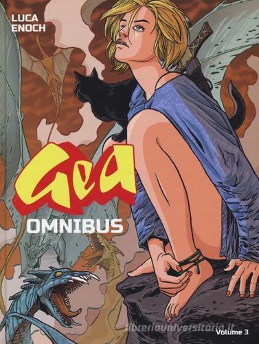 Gea omnibus vol.3 di Luca Enoch edito da Panini Comics