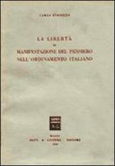 La libertà di manifestazione del pensiero nell'ordinamento italiano di Carlo Esposito edito da Giuffrè